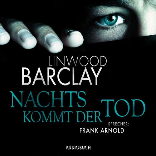 Cover von Linwood Barclay - Nachts kommt der Tod