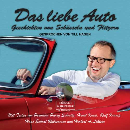Cover von Hans Eckart Rübersamen - Das liebe Auto - Geschichten von Schüsseln und Flitzern