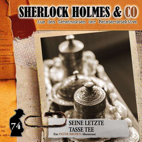 Cover von Sherlock Holmes & Co - Folge 74 - Seine letzte Tasse Tee
