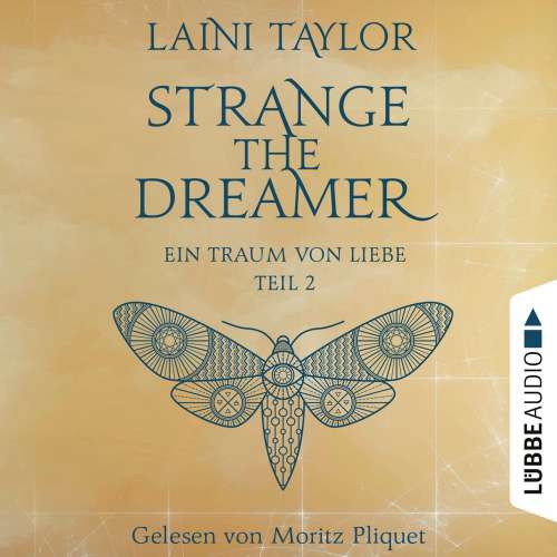 Cover von Laini Taylor - Strange the Dreamer - - Teil 2 - Ein Traum von Liebe