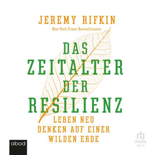 Cover von Jeremy Rifkin - Das Zeitalter der Resilienz - Leben neu denken auf einer wilden Erde