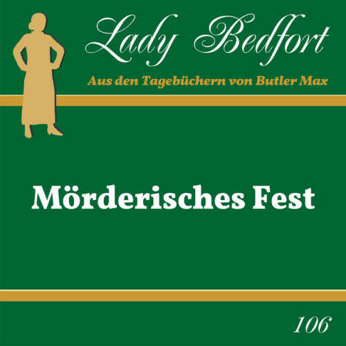 Cover von Lady Bedfort - Folge 106: Mörderisches Fest