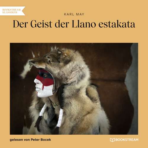 Cover von Karl May - Der Geist der Llano estakata