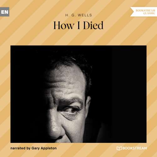 Cover von H. G. Wells - How I Died