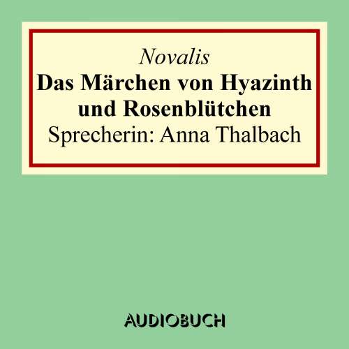 Cover von Novalis - Das Märchen von Hyazinth und Rosenblütchen