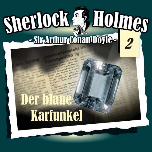 Cover von Sherlock Holmes - Fall 2 - Der blaue Karfunkel