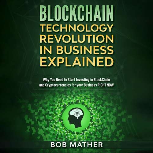 Cover von Bob Mather - Blockchain Technology Revolution in Business Explained