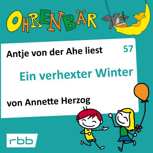Cover von Annette Herzog - Ohrenbär - eine OHRENBÄR Geschichte - Folge 57 - Ein verhexter Winter