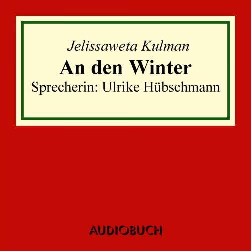 Cover von Jelissaweta Kulman - An den Winter