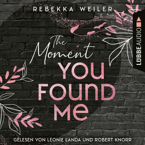 Cover von Rebekka Weiler - Lost-Moments-Reihe - Teil 2 - The Moment You Found Me