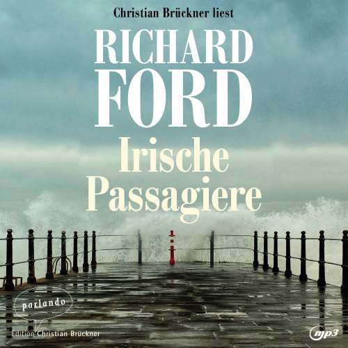 Cover von Richard Ford - Irische Passagiere