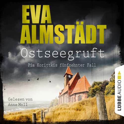 Cover von Eva Almstädt - Kommissarin Pia Korittki - Folge 15 - Ostseegruft - Pia Korittkis fünfzehnter Fall