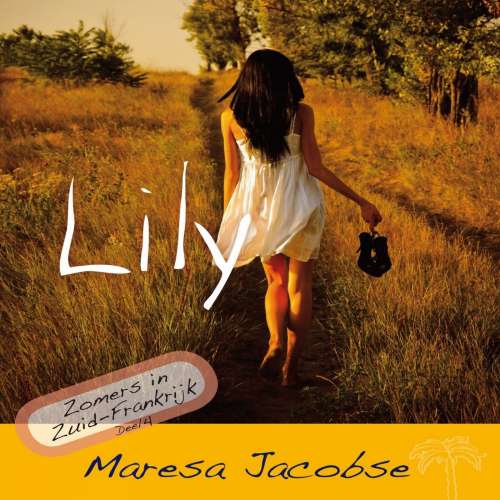 Cover von Maresa Jacobse - Frankrijk - Deel 4 - Lily - Zomers in Zuid