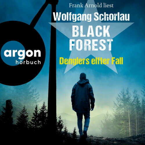 Cover - Wolfgang Schorlau - Dengler ermittelt - Band 11 - Black Forest - Denglers elfter Fall