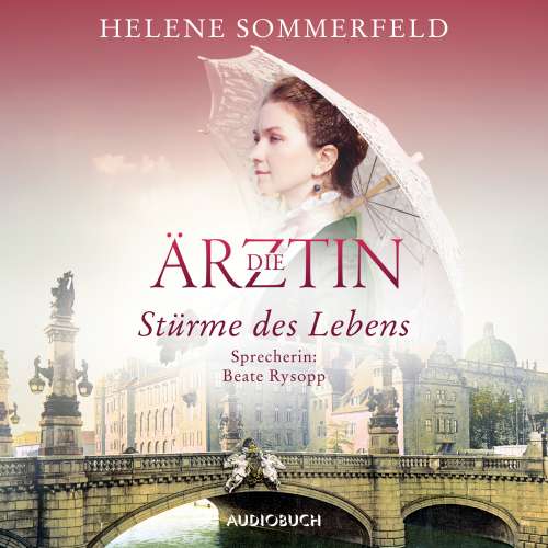 Cover von Helene Sommerfeld - Ricarda Thomasius - Band 2 - Die Ärztin: Stürme des Lebens