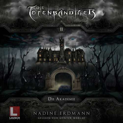 Cover von Nadine Erdmann - Die Totenbändiger - Band 2 - Die Akademie