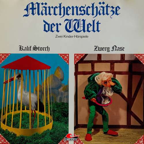 Cover von Wilhelm Hauff - Märchenschätze der Welt - Kalif Storch, Zwerg Nase