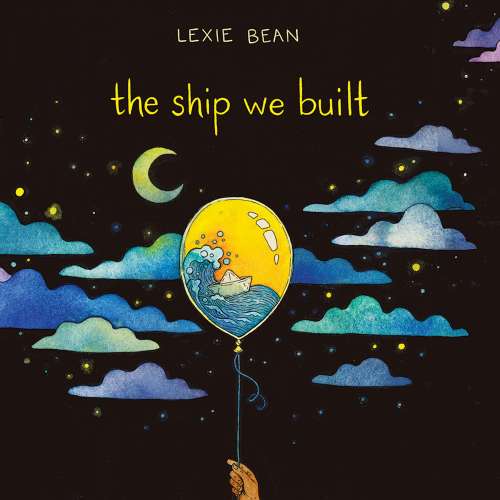 Cover von Lexie Bean - The Ship We Built