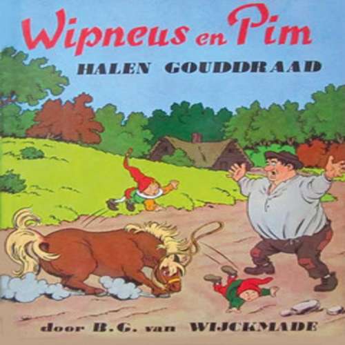 Cover von B.G. van Wijckmade - Wipneus en Pim - Deel 21 - Wipneus en Pim halen gouddraad