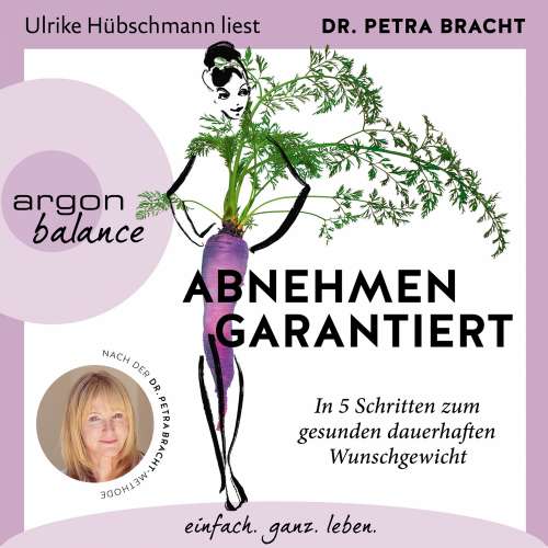 Cover von Petra Bracht - Abnehmen garantiert - In 5 Schritten zum gesunden dauerhaften Wunschgewicht