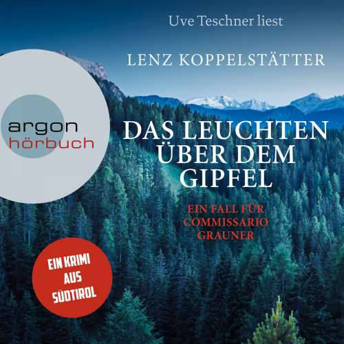 Cover von Lenz Koppelstätter - Commissario Grauner ermittelt - Ein Fall für Commissario Grauner - Band 5 - Das Leuchten über dem Gipfel