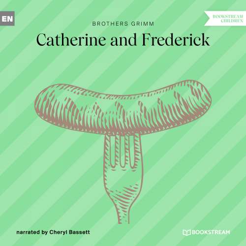 Cover von Brothers Grimm - Catherine and Frederick