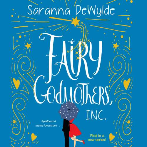 Cover von Saranna DeWylde - Fairy Godmothers, Inc. - Book 1 - Fairy Godmothers, Inc.