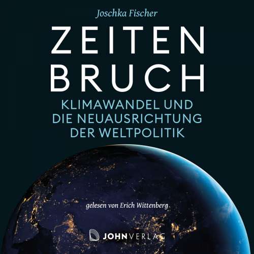 Cover von Joschka Fischer - Zeitenbruch - Klimawandel und die Neuausrichtung der Weltpolitik
