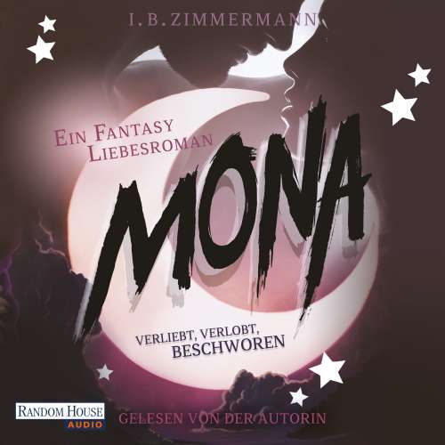 Cover von I. B. Zimmermann - Die Mona-Reihe - Band 2 - Verliebt, verlobt, beschworen