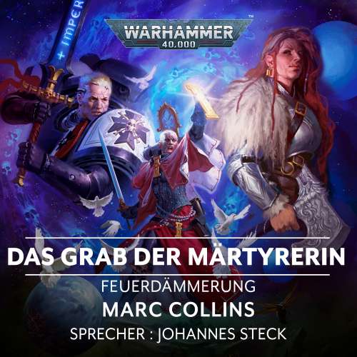 Cover von Marc Collins - Warhammer 40.000: Feuerdämmerung 6 - Das Grab der Märtyrerin