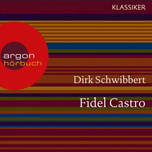 Cover von Dirk Schwibbert - Fidel Castro - Ein Leben
