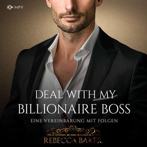 Cover von Rebecca Baker - Billionaire Romance - Buch 2 - Deal with my Billionaire Boss: Eine Vereinbarung mit Folgen