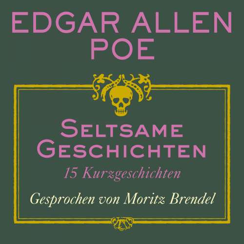 Cover von Edgar Allan Poe - Seltsame Geschichten - 15 Kurzgeschichten