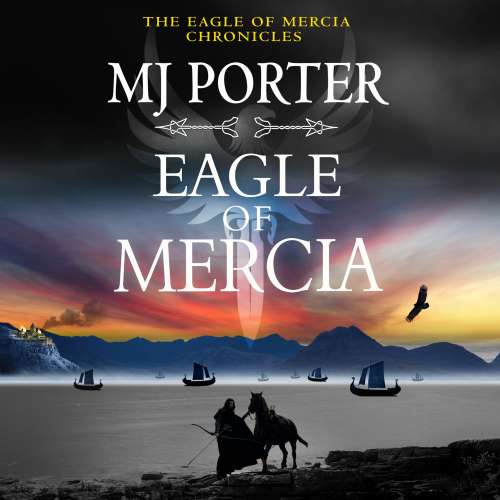 Cover von MJ Porter - The Eagle of Mercia Chronicles - Book 4 - Eagle of Mercia