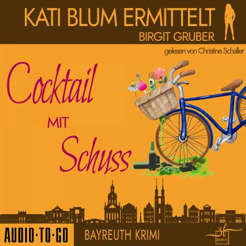 Cover von Birgit Gruber - Kati Blum ermittelt - Band 4 - Cocktail mit Schuss