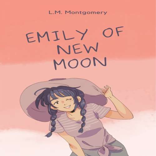Cover von L.M. Montgomery - Emily of New Moon