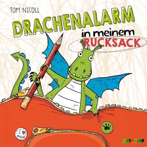 Cover von Tom Nicoll - Drachenalarm 2 - Drachenalarm in meinem Rucksack