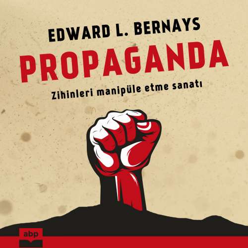 Cover von Edward L. Bernays - Propaganda - Zihinleri manipüle etme sanatı