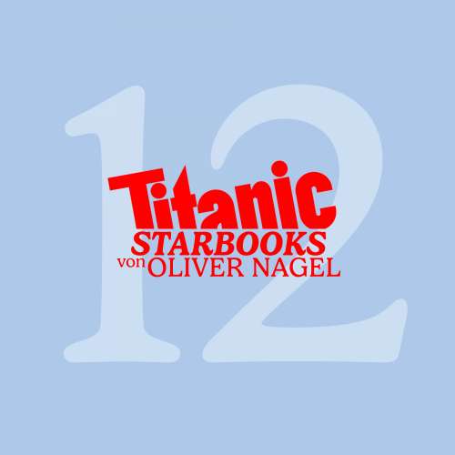 Cover von TiTANIC Starbooks von Oliver Nagel - Folge 12 - Michaela Schaffrath - Ich, Gina Wild