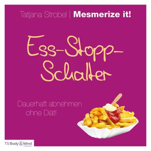 Cover von Tatjana Strobel - Ess-Stopp-Schalter - Dauerhaft abnehmen ohne Diät!