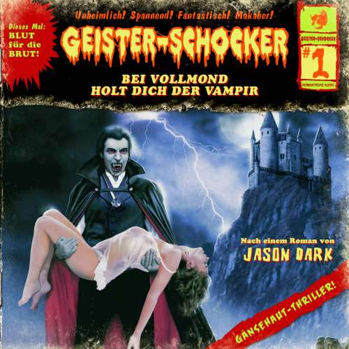 Cover von Geister-Schocker - Folge 1 - Bei Vollmond holt dich der Vampir