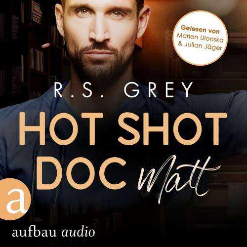 Cover von R.S. Grey - Handsome Heroes - Band 2 - Hot Shot Doc - Matt
