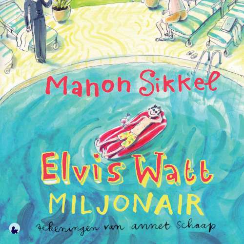 Cover von Manon Sikkel - Elvis Watt, miljonair