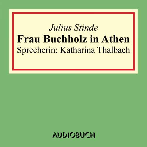 Cover von Julius Stinde - Frau Buchholz in Athen