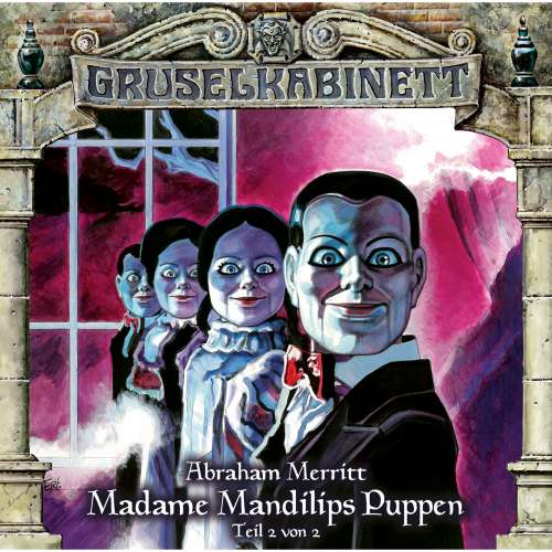 Cover von Gruselkabinett - Folge 97 - Madame Mandilips Puppen (Teil 2 von 2)