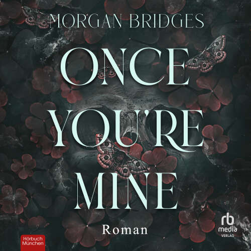 Cover von Morgan Bridges - Possessing Her - Roman - Band 1 - Once You're Mine