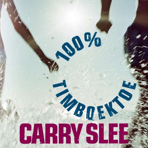 Cover von Carry Slee - 100% Timboektoe