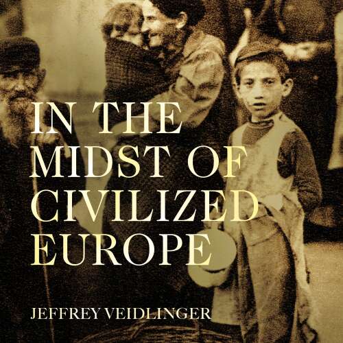 Cover von In the Midst of Civilized Europe - In the Midst of Civilized Europe - The Pogroms of 1918-1921 and the Onset of the Holocaust