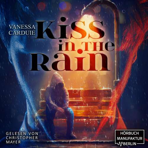 Cover von Vanessa Carduie - Kiss in the Rain - Pechvogel trifft Blutsauger - Band 1 - Kiss in the Rain