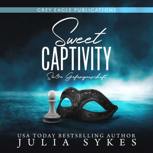 Cover von Julia Sykes - Captive - Band 1 - Sweet Captivity - Süße Gefangenschaft